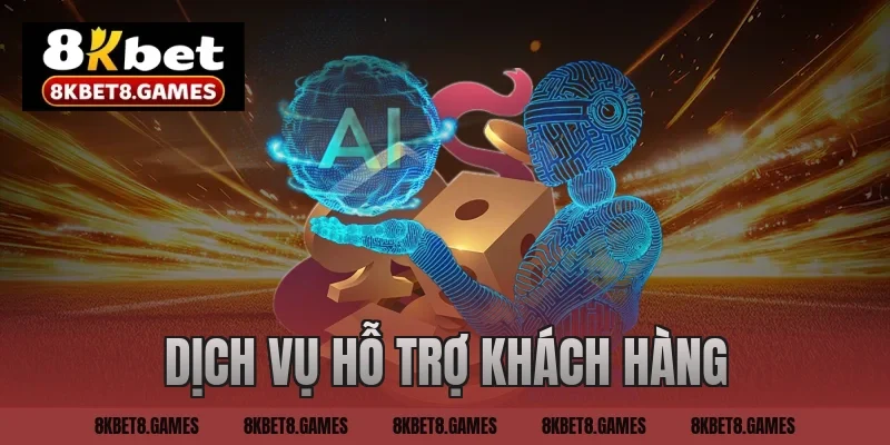 Dịch vụ hỗ trợ khách hàng